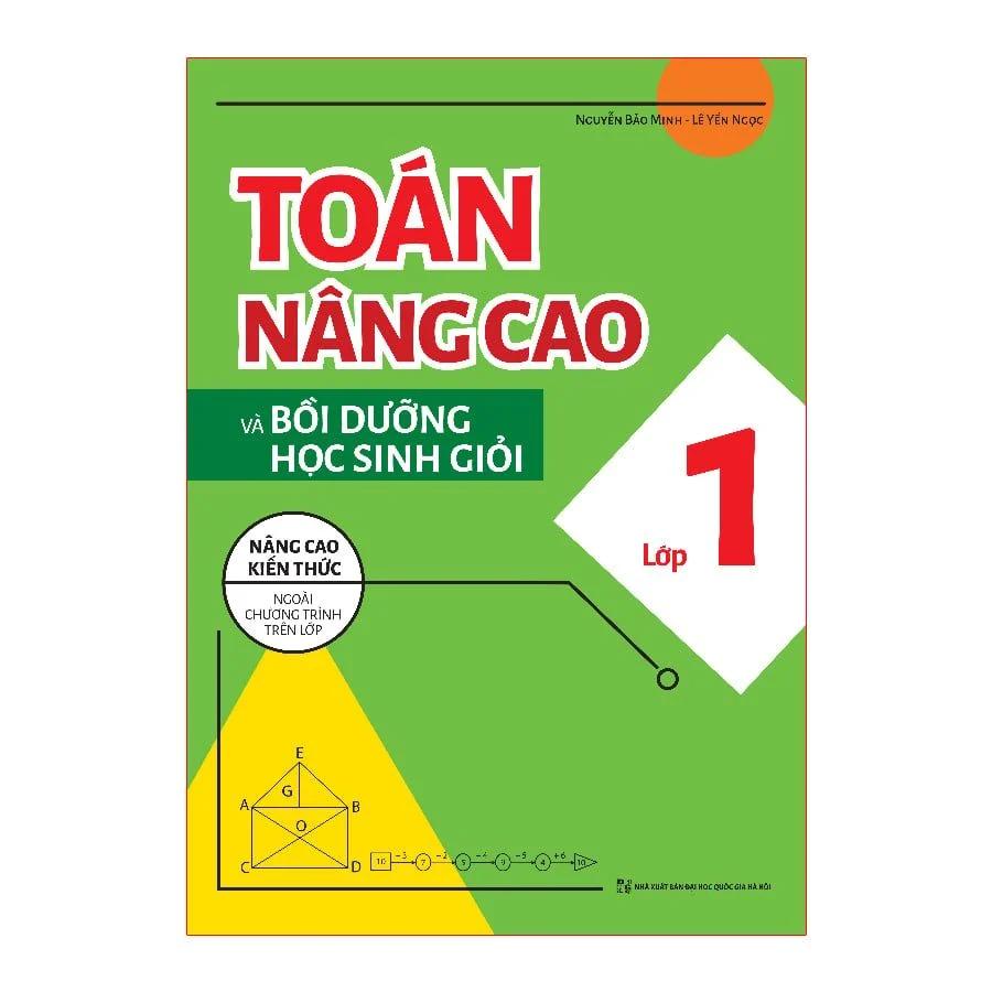Sách: Toán Nâng Cao Và Bồi Dưỡng Học Sinh Giỏi - Lớp 1